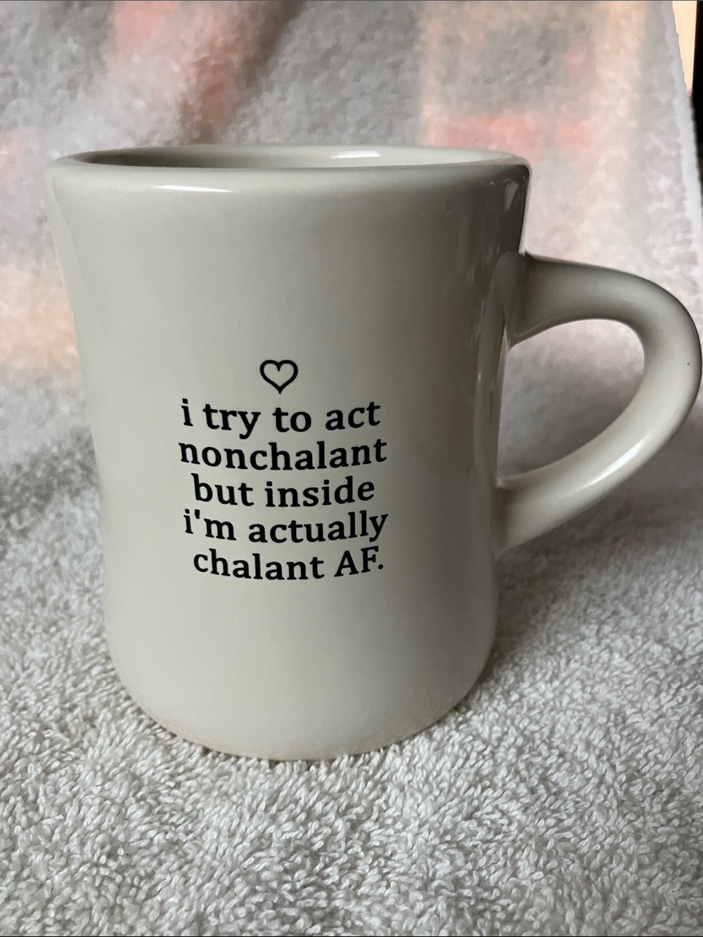 Ceramic Cream Quote Mug - 'Chalant AF'